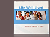 Essex Publishing Group - Life Well-Lived: WellStar-The First 20 Years (2013)